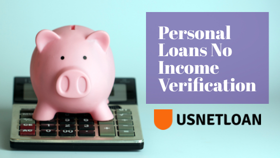 Personal Loans No Income Verification